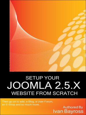 cover image of Setup Your Joomla 2.5.X Website From Scratch